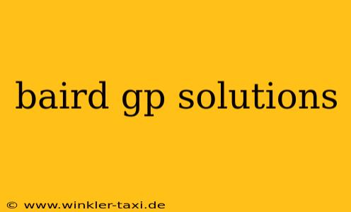 baird gp solutions