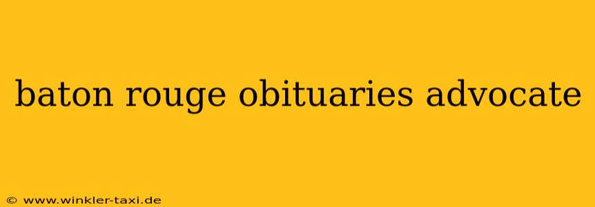 baton rouge obituaries advocate