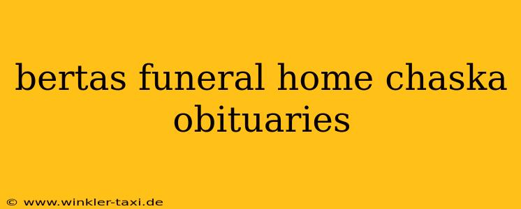 bertas funeral home chaska obituaries