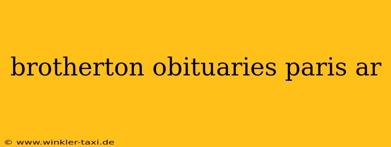 brotherton obituaries paris ar