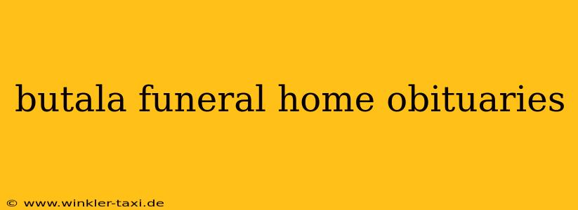 butala funeral home obituaries