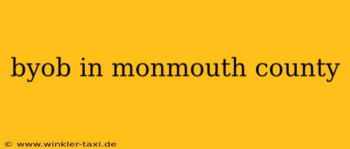byob in monmouth county