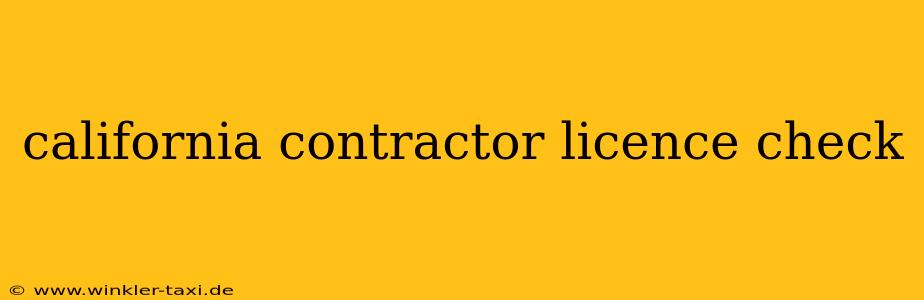 california contractor licence check