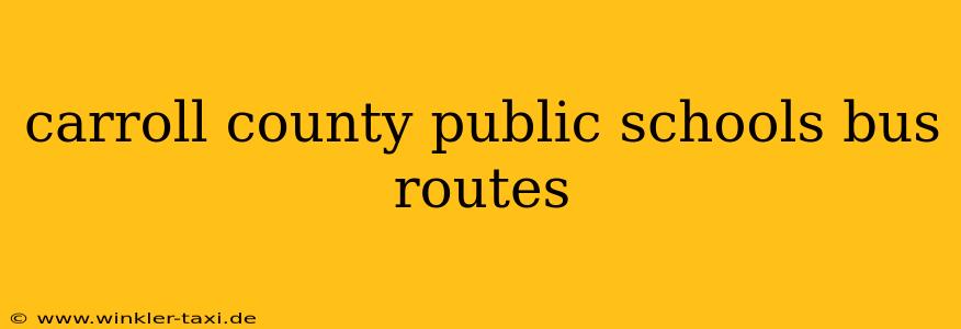 carroll county public schools bus routes