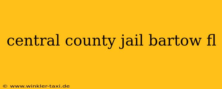 central county jail bartow fl