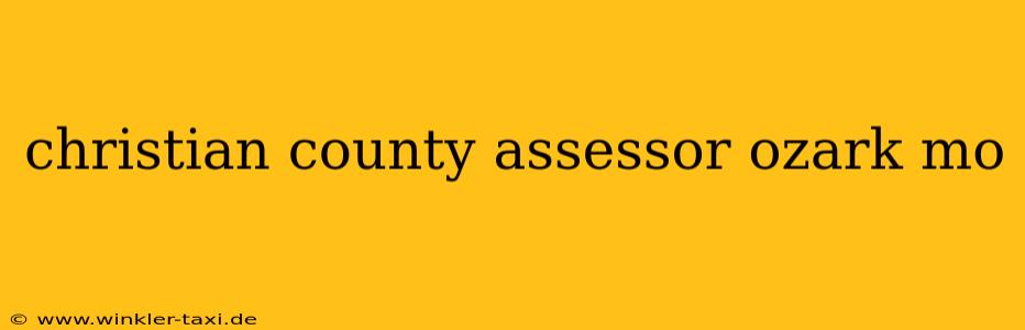 christian county assessor ozark mo