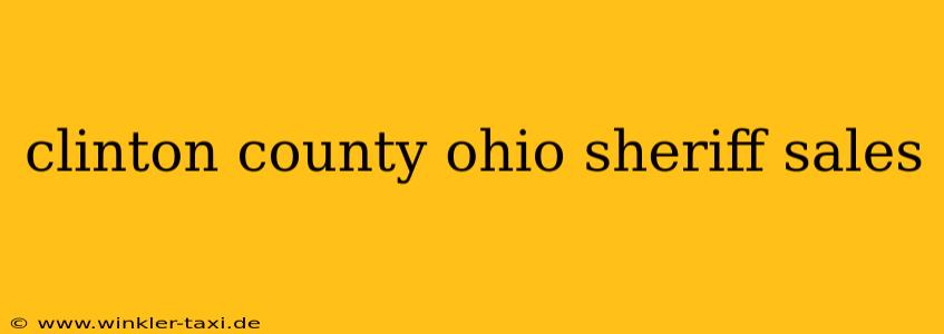 clinton county ohio sheriff sales