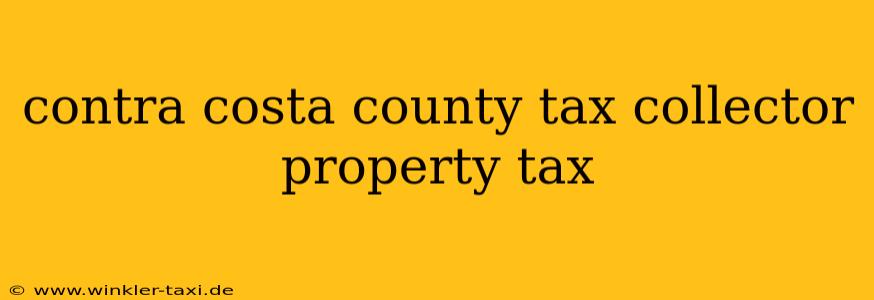 contra costa county tax collector property tax