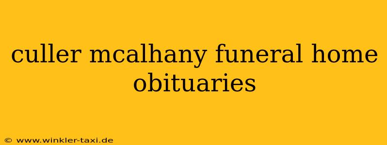 culler mcalhany funeral home obituaries