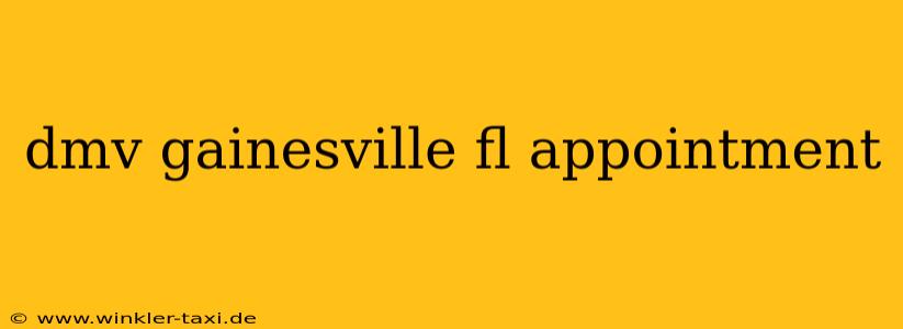 dmv gainesville fl appointment