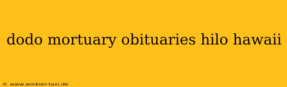 dodo mortuary obituaries hilo hawaii