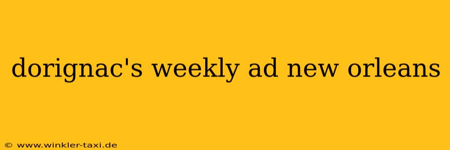 dorignac's weekly ad new orleans