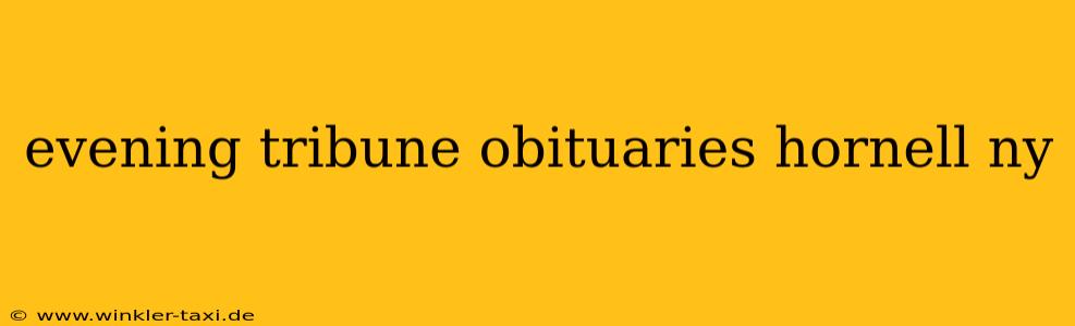 evening tribune obituaries hornell ny