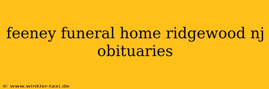 feeney funeral home ridgewood nj obituaries