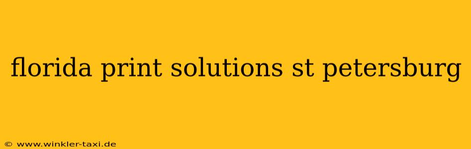 florida print solutions st petersburg