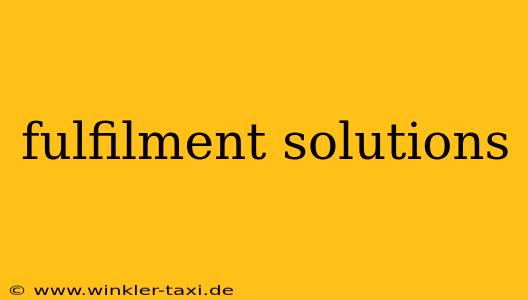 fulfilment solutions