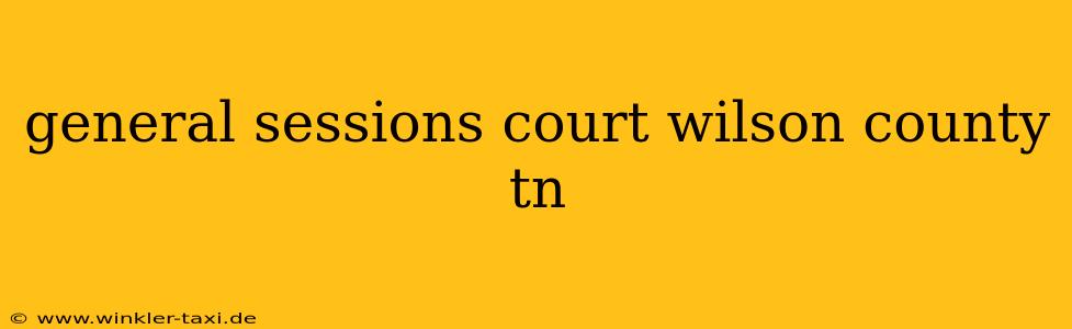 general sessions court wilson county tn