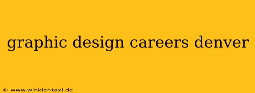 graphic design careers denver