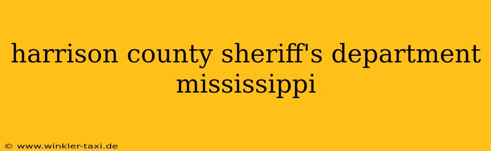 harrison county sheriff's department mississippi