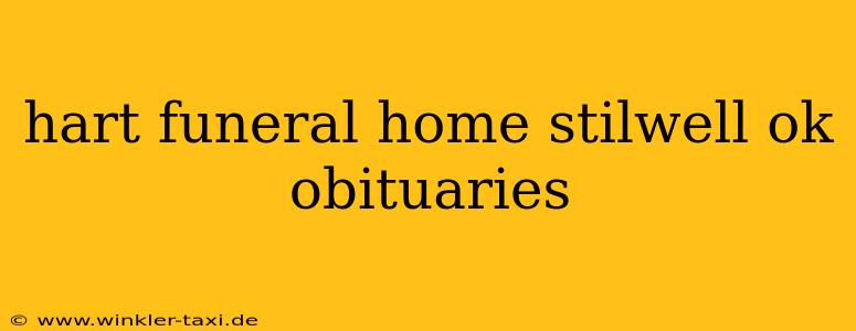 hart funeral home stilwell ok obituaries