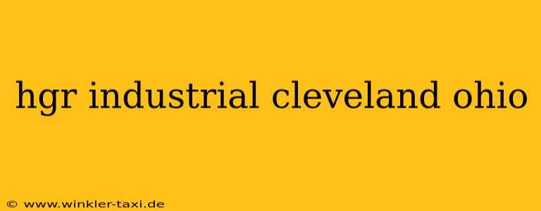 hgr industrial cleveland ohio