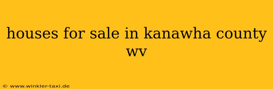 houses for sale in kanawha county wv