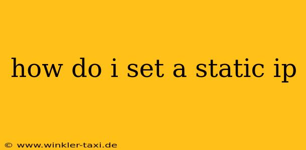 how do i set a static ip