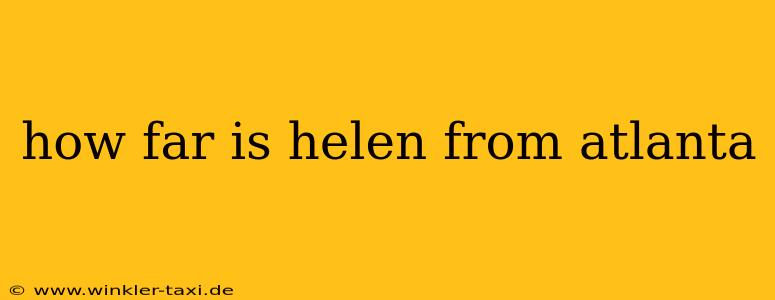 how far is helen from atlanta
