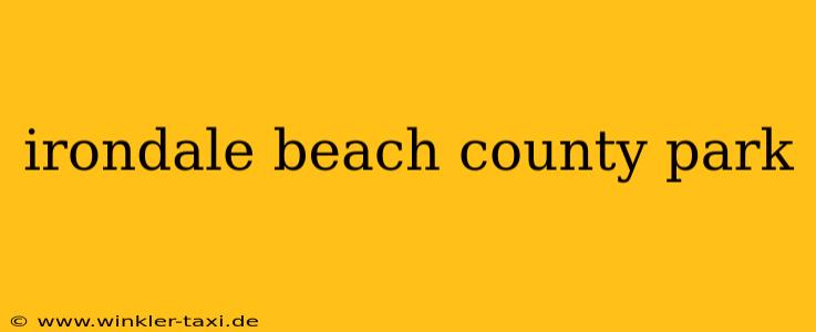 irondale beach county park