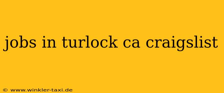 jobs in turlock ca craigslist