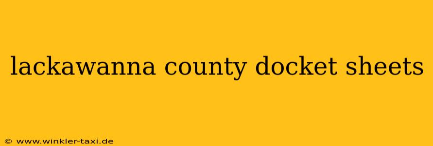 lackawanna county docket sheets