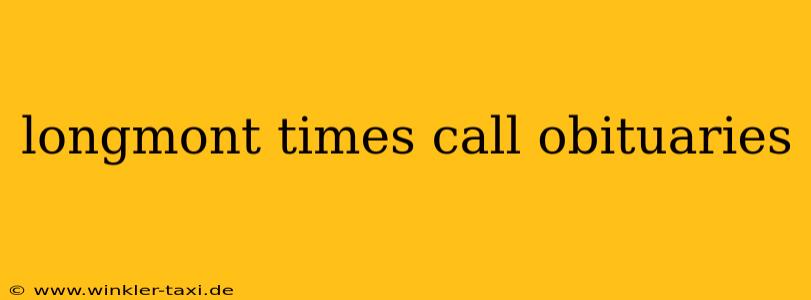 longmont times call obituaries
