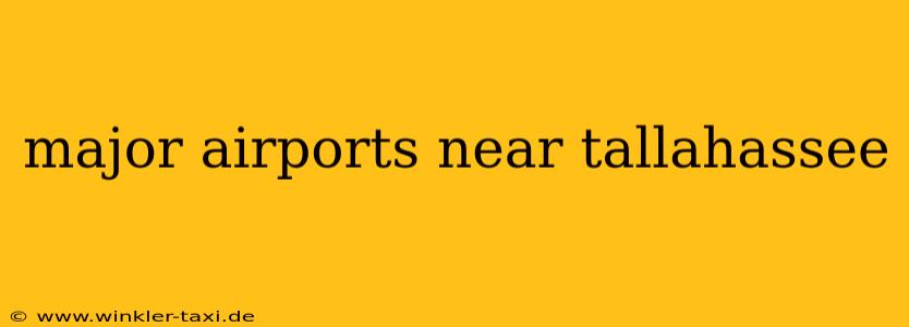major airports near tallahassee
