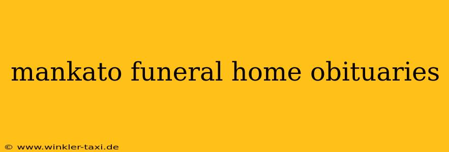mankato funeral home obituaries