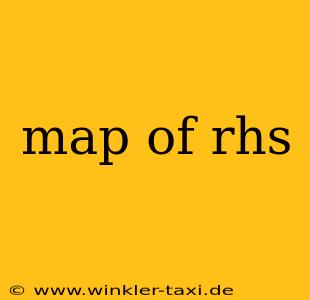 map of rhs