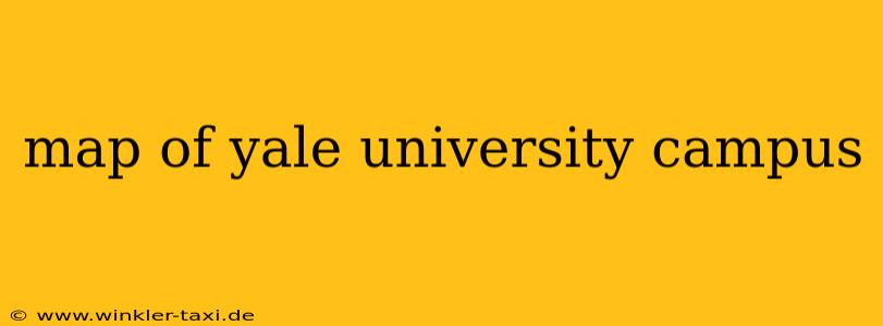 map of yale university campus