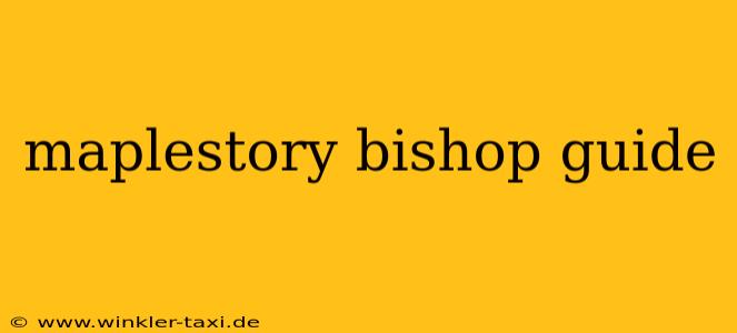 maplestory bishop guide