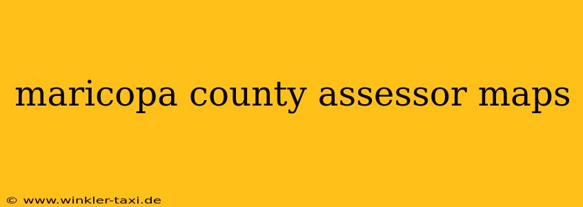 maricopa county assessor maps