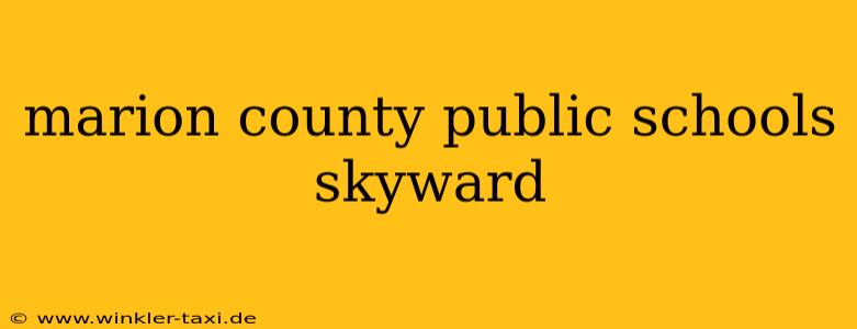 marion county public schools skyward
