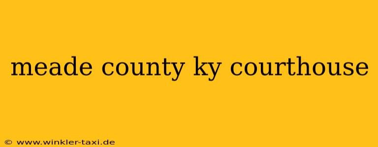 meade county ky courthouse