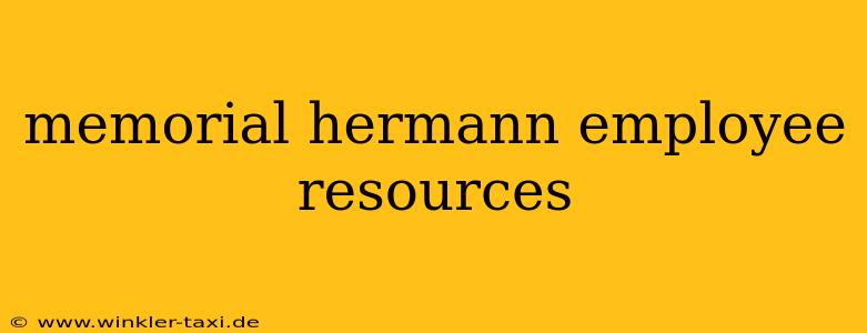 memorial hermann employee resources
