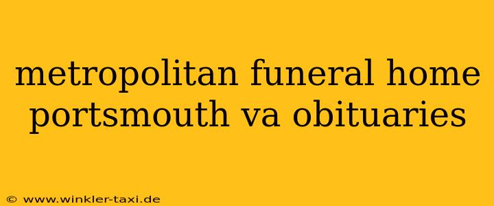 metropolitan funeral home portsmouth va obituaries