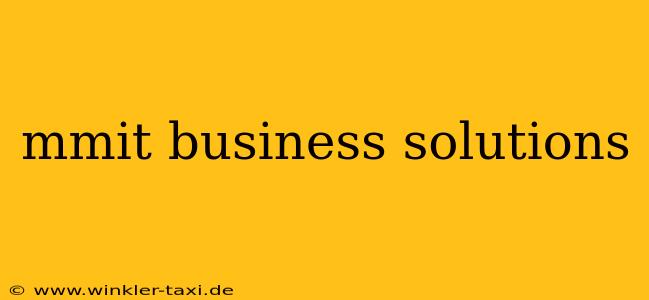 mmit business solutions