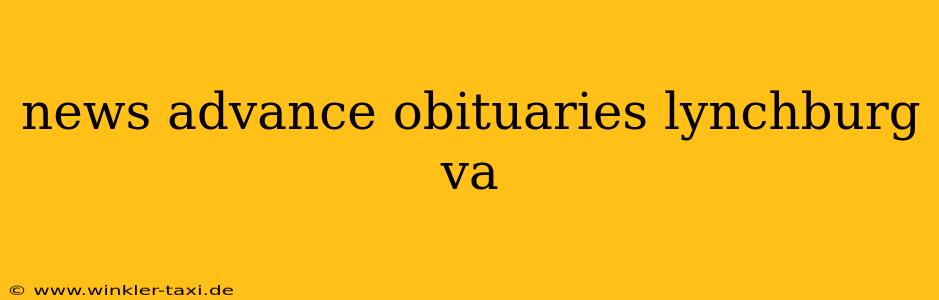 news advance obituaries lynchburg va