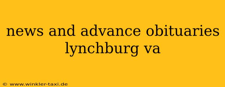 news and advance obituaries lynchburg va