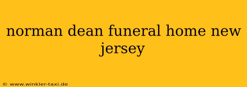 norman dean funeral home new jersey