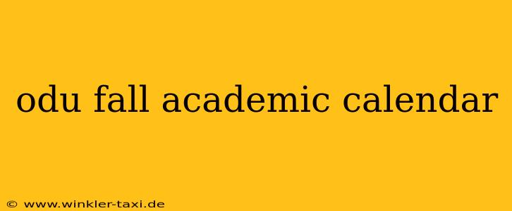 odu fall academic calendar
