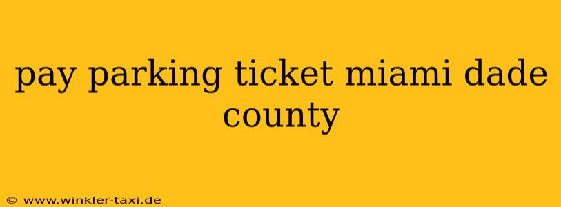pay parking ticket miami dade county