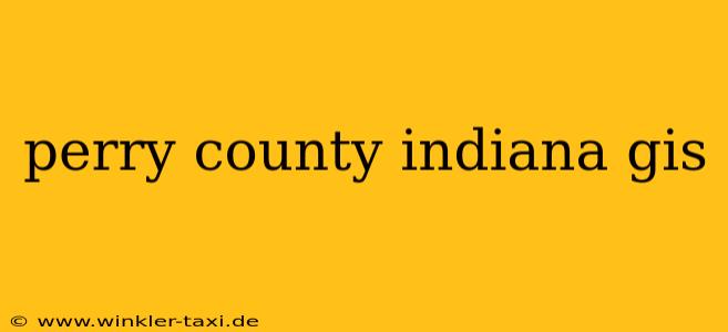 perry county indiana gis