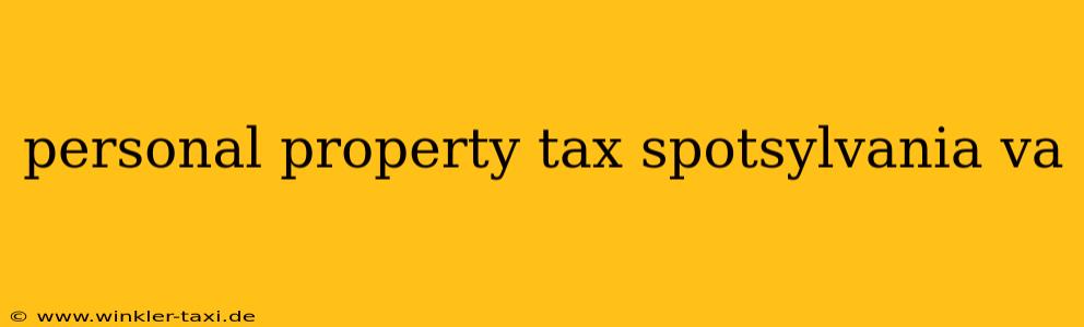 personal property tax spotsylvania va